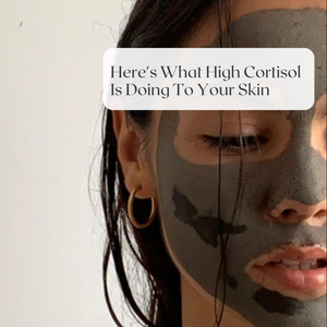 Here's What High Cortisol Is Doing To Your Skin