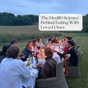 Eating With People You Love Makes You Healthier
